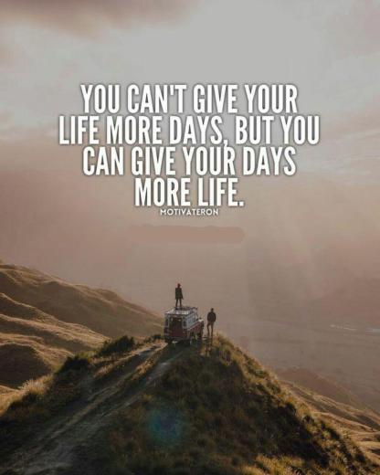 به زندگیت نمیتونى. روزهاى بیشترى. اضافه کنى، اما به روزهات میتونى